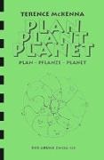 Terence Mckenna, Terrence McKenna - Plan - Plant - Planet - Ein psychedelisches Statement für die '90er