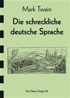 Mark Twain - Die schreckliche Deutsche Sprache