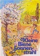 Verena Knobel, Jakob Streit, Verena Knobel - Kleine Biene Sonnenstrahl