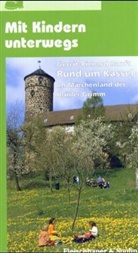 Gerrit-Richard Ranft - Mit Kindern unterwegs: Rund um Kassel