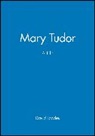 Loades, David Loades, David (Formerly University of Wales Loades, David M. Loades, Professor David Loades - Mary Tudor