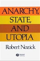 R Nozick, Robert Nozick, Nozick Robert - Anarchy, State, and Utopia