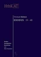 Christoph Dohmen, Ulrich Berges, Christoph Dohmen, Ludger Schwienhorst-Schönberger, Eric Zenger, Erich Zenger - Herders theologischer Kommentar zum Alten Testament: Exodus 19-40