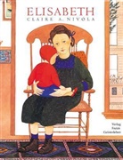 Claire A Nivola, Claire A. Nivola, Claire A Nivola, Claire A. Nivola, Susanne Lin - Elisabeth