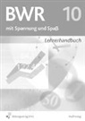 Ulrich Babl, Christa Turan - BWR 10. Betriebswirtschaftslehre/Rechnungswesen. Lehrerhandbuch