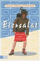 Helga M. Schneider, Helga Maria Schneider, Helge Schneider - Eiersalat