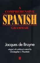 Jacques de Bruyne, Jacques De Pountain Bruyne, de Bruyne, Bruyne De Bruyne, Jacques de Bruyne, Jacques Pountain De Bruyne... - Comprehensive Spanish Grammar