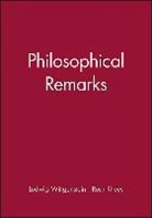 Wittgenstein, Ludwig Wittgenstein, Ludwig (Philosopher) Wittgenstein, Rush Rhees, Rush (Former pupil of Wittgenstein) Rhees - Philosophical Remarks