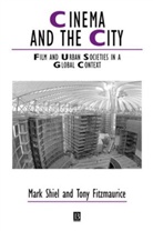 Shiel, M Shiel, Mark (Sheffield Hallam University) Fitzmaur Shiel, Mark Fitzmaurice Shiel, Tony Fitzmaurice, Tony (University College Dublin) Fitzmaurice... - Cinema and the City