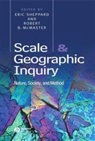 Mcmaster, Sheppard, E Sheppard, Eric (University of Minnesota) Mcmaster Sheppard, Eric Mcmaster Sheppard, Robert McMaster... - Scale and Geographic Inquiry
