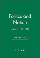 Loades, D. M. Loades, D. M. (University of Sheffield) Loades, D.M. Loades, David M. Loades, Dm Loades - Politics and Nation