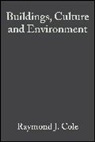 R Cole, Ray Cole, Richard Lorch, Lorch Richard, Ray Cole, Raymond J Cole... - Buildings, Culture and Environment