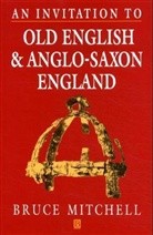 Mitchell, Adrian Mitchell, Bruce Mitchell, Bruce (St Edmund Hall Mitchell, Mitchell Bruce - Invitation to Old English