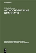 Wilhelm Braune, Ing Reiffenstein, Ingo Reiffenstein - Althochdeutsche Grammatik. Bd.1
