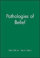 Coltheart, M Coltheart, Max (Macquarie University) Davies Coltheart, Max Davies Coltheart, Davies M, Davies M.... - Pathologies of Belief
