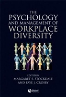 Crosby, Stockdale, Margaret S. Crosby Stockdale, Faye J. Crosby, Margaret Stockdale, Margaret S. Stockdale - Psychology and Management of Workplace Diversity