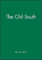 Smith, Alison Smith, Mark M. Smith, Mark M. (University of South Carolina) Smith, MM Smith, Mark M. Smith... - Old South