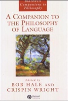 Hale, Wright, Crispin Wright, Bob Hale, Bob (University of St Andrews) Hale, Hale Bob... - Companion to Philosophy of Language