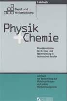 Gunther List, Jens Petersen, Rudolf Röhr - Physik und Chemie, 2 Bde.