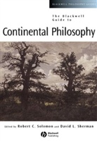 David L. Sherman, Sherman D, Sherman D., Solomon, Rc Solomon, Robert (University of Texas At Austin) Sh Solomon... - Blackwell Guide to Continental Philosophy