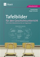 Kohle, Ewal Kohler, Ewald Kohler, Schuster, Jürgen Schuster - Tafelbilder für den Geschichtsunterricht - 2: Vom Absolutismus bis zur Gegenwart