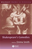 SMITH, E Smith, Emma Smith, Emma (Oxford University) Smith, Emma Smith, Emma (Oxford University) Smith - Shakespeare''s Comedies
