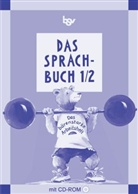 Gabi Hahn, Johanna Schmidt - Das Sprachbuch, Ausgabe Grundschule Bayern: 1./2. Jahrgangsstufe, Das bärenstarke Arbeitsheft m. CD-ROM
