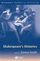 Emma Smith, Emma Smith - Shakespeare''s Histories