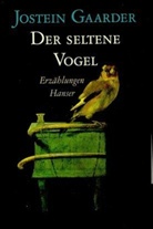Jostein Gaarder - Der seltene Vogel