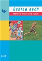 Ruth Berendes-Luckau, Klaus-Dieter Holzenz, Eva Jung, Werner G. Mayer - Schlag nach - Mensch, Natur und Kultur - Bd.1: Klasse 1/2