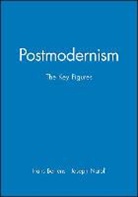 Bertens, Hans (Utrecht University) Natoli Bertens, Hans Natoli Bertens, Johannes Willem Bertens, Natoli, Hans Bertens... - Postmodernism