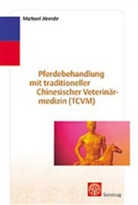 Michael Heerde - Pferdebehandlung mit Traditioneller Chinesischer Veterinärmedizin (TCVM)