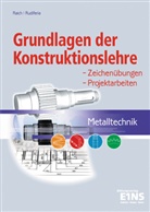 Kur Raich, Kurt Raich, Kurt Raichle, Josef Rudiferia - Grundlagen der Konstruktionslehre - Metalltechnik