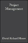 Moore, David R. Moore, David Richard Moore, Patrick Moore - Project Management