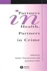Gabe, P. Ed. Timmermans, Stefan Timmermans, Stefan Gabe Timmermans, Jonathan Gabe, Stefan Timmermans... - Partners in Health, Partners in Crime