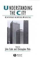 Eade, J Eade, John (University of Surrey Roehampton) Mele Eade, John Mele Eade, MELE, John Eade... - Understanding the City