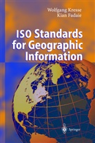 Kian Fadaie, Wolfgan Kresse, Wolfgang Kresse - ISO Standards for Geographic Information