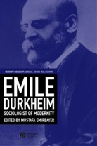 M Emirbayer, Mustafa Emirbayer, Mustafa (University of Wisconsin-Madiso Emirbayer, Émile Durkheim, Mustafa Emirbayer, Mustafa (University of Wisconsin-Madison Emirbayer - Emile Durkheim
