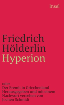 Friedrich Hölderlin, Joche Schmidt, Jochen Schmidt - Hyperion oder Der Eremit in Griechenland