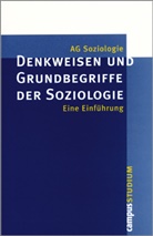 AG Soziologie, AG Soziologie, A Soziologie, AG Soziologie - Denkweisen und Grundbegriffe der Soziologie