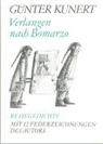 Günter Kunert, Günter Kunert - Verlangen nach Bomarzo