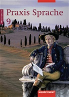 Wiebke Hansen, Roland Henke, Harald Herzog, Wolfgang Menzel, Christiane Michaelis, Günter Rudolph... - Praxis Sprache: Praxis Sprache Ausgabe 2002 für Realschulen und Gesamtschulen