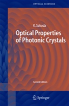 Kazuaki Sakoda - Optical Properties of Photonic Crystals