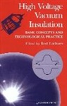 Rod Latham, Rodney V. Latham, Rod V. Latham - High Voltage Vacuum Insulation
