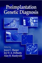 Joy D. A. Delhanty, Alan H. Handyside, Jc Harper, Joyce Harper, Joyce C. Harper, Joyce C. Delhanty Harper... - Preimplantation Genetic Diagnosis