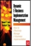 Bennet Lientz, Bennet Lientz, Bennet P. Lientz, Bennet P. Rea Lientz, Lientz Bennet, Kathryn Rea... - Dynamic E-Business Implementation Management