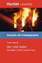 Franz Specht, Maria Koettgen - Der rote Hahn