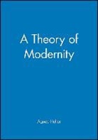 Heller, Agnes Heller, &Aacute;gnes Heller, Agnes (New School for Social Research) Heller, Heller Agnes - Theory of Modernity