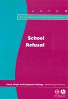 Herbert, HEYNE, David Heyne, David (Monash Medical Centre Heyne, King, Stephanie Rollings... - School Refusal