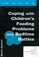 Herbert, Martin Herbert, Martin (University of Exeter) Herbert - Coping With Children''s Feeding Problems and Bedtime Battles